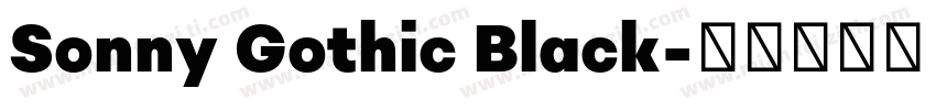 Sonny Gothic Black字体转换